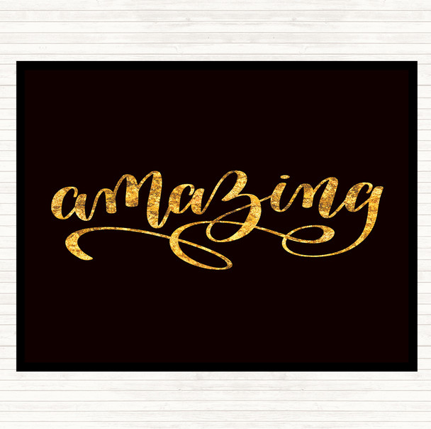 Black Gold Amazing Quote Dinner Table Placemat