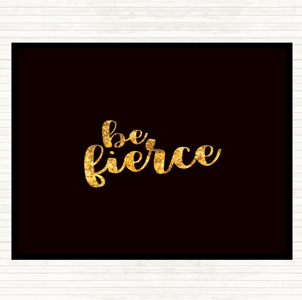 Black Gold Fierce Quote Mouse Mat Pad
