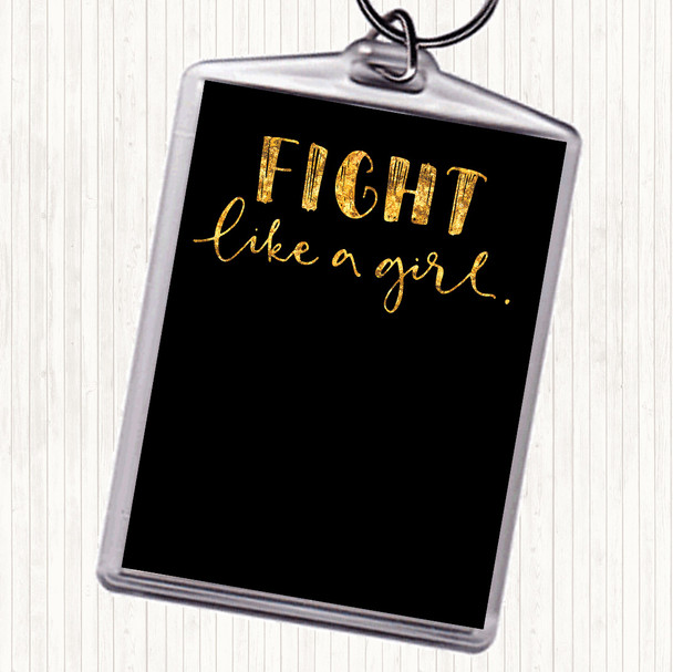Black Gold Fight Like A Girl Quote Bag Tag Keychain Keyring