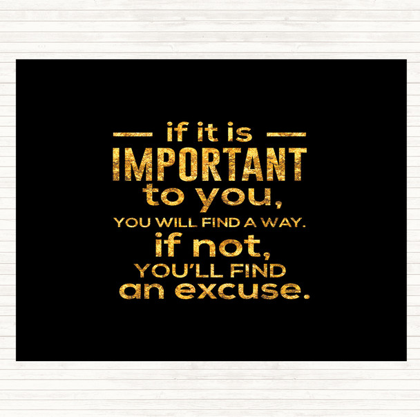 Black Gold Find An Excuse Quote Dinner Table Placemat