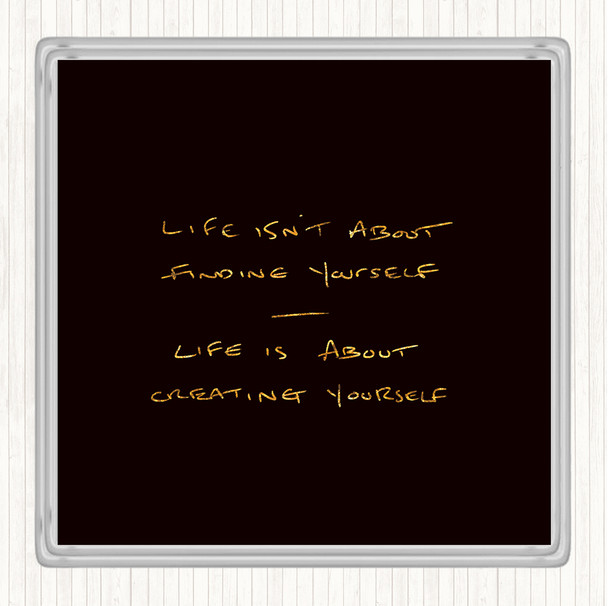 Black Gold Finding Yourself Quote Drinks Mat Coaster