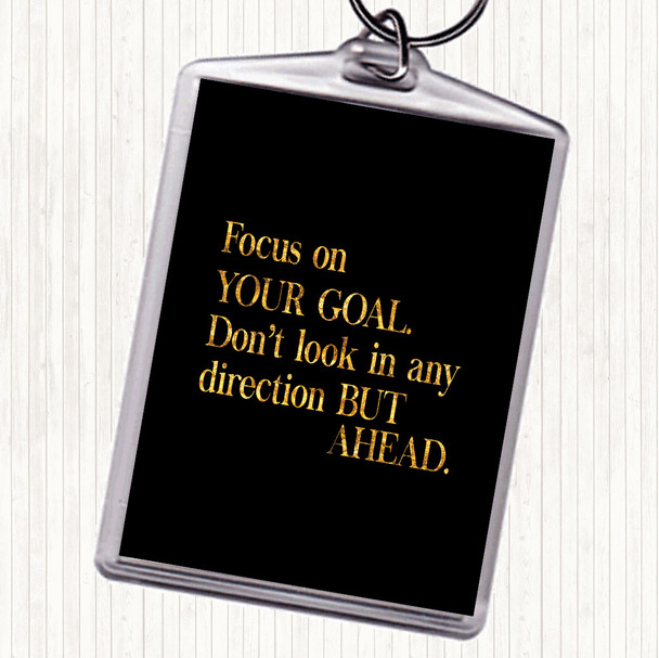 Black Gold Focus On Your Goal Quote Bag Tag Keychain Keyring