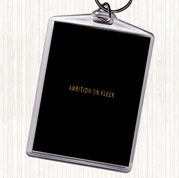 Black Gold Ambition On Fleek Small Quote Bag Tag Keychain Keyring