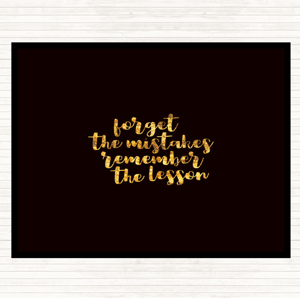 Black Gold Forget Mistakes Quote Mouse Mat Pad