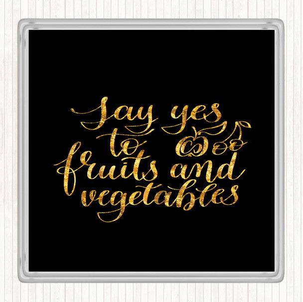 Black Gold Fruits And Vegetables Quote Drinks Mat Coaster