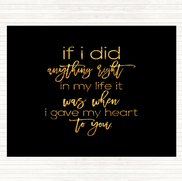Black Gold Anything Right Quote Dinner Table Placemat