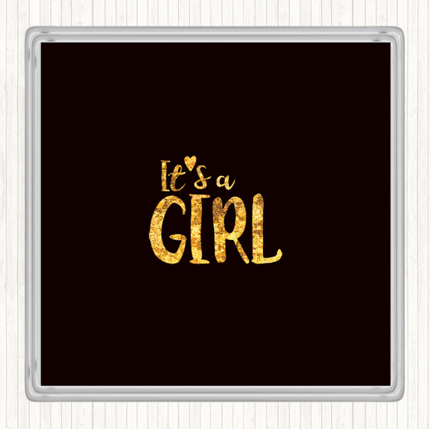 Black Gold Girl Quote Drinks Mat Coaster