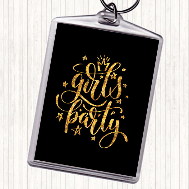 Black Gold Girls Party Quote Bag Tag Keychain Keyring