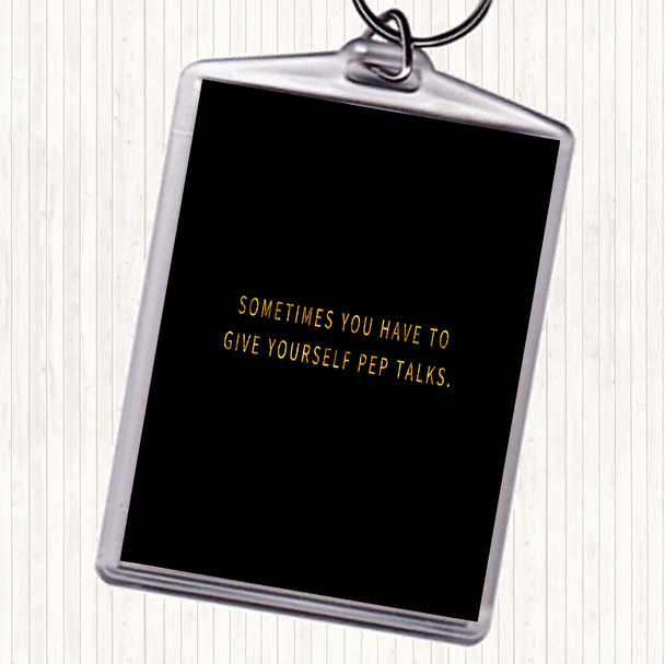 Black Gold Give Yourself Pep Talks Quote Bag Tag Keychain Keyring