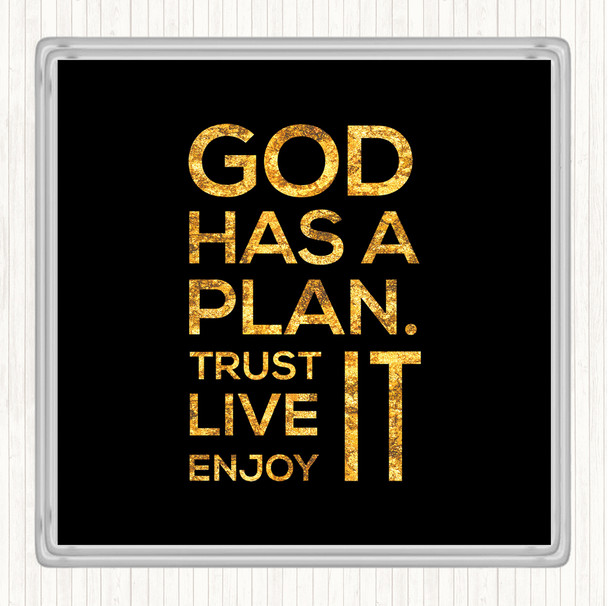 Black Gold God Has A Plan Quote Drinks Mat Coaster