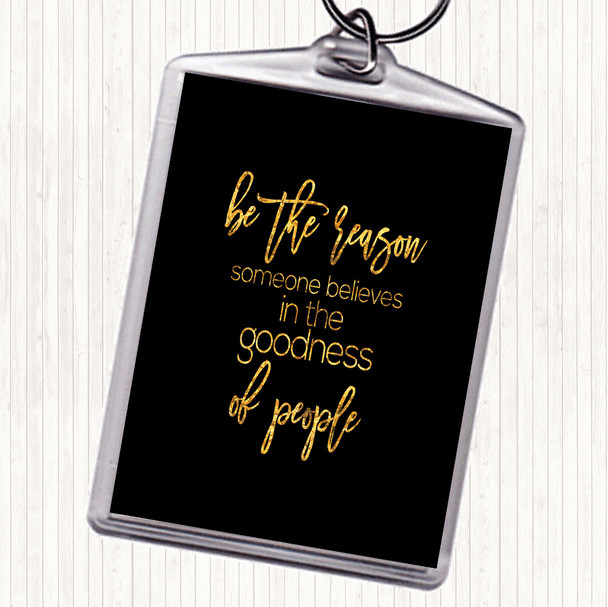 Black Gold Goodness Of People Quote Bag Tag Keychain Keyring