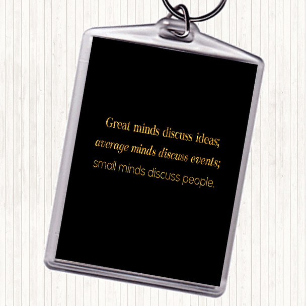 Black Gold Great Minds Quote Bag Tag Keychain Keyring