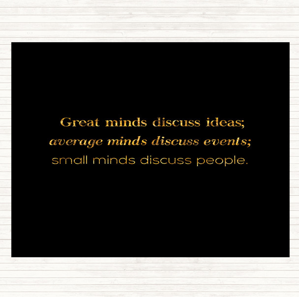 Black Gold Great Minds Quote Mouse Mat Pad