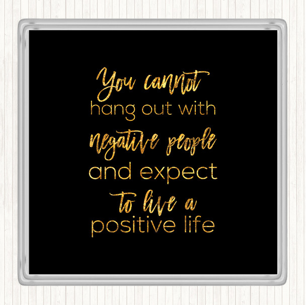 Black Gold Hang Out Quote Drinks Mat Coaster