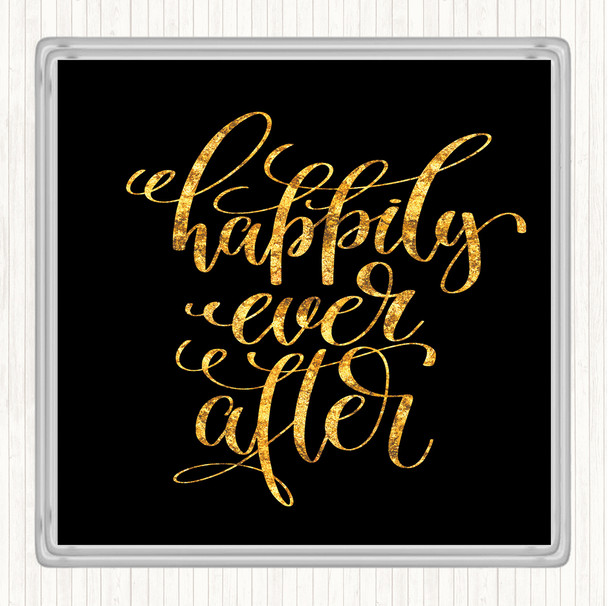 Black Gold Happily Ever After Quote Drinks Mat Coaster