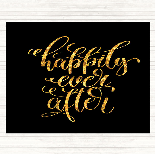 Black Gold Happily Ever After Quote Mouse Mat Pad