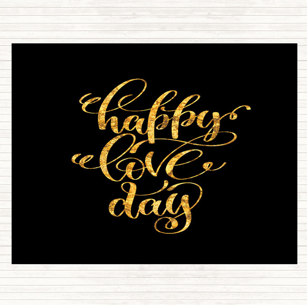 Black Gold Happy Love Day Quote Dinner Table Placemat