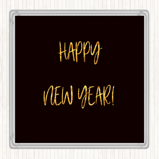 Black Gold Happy New Year Quote Drinks Mat Coaster
