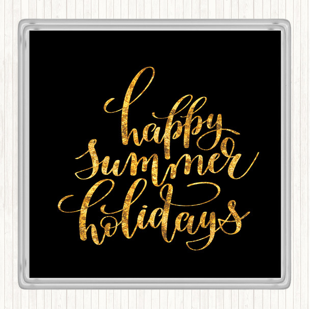 Black Gold Happy Summer Holidays Quote Drinks Mat Coaster