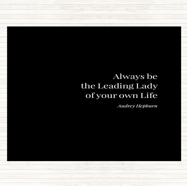 Black White Audrey Hepburn Always Be The Leading Lady Quote Dinner Table Placemat