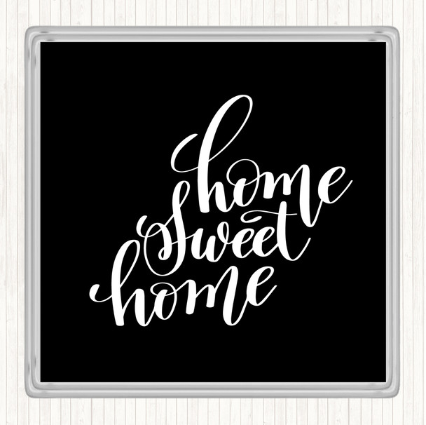 Black White Home Sweet Swirl Quote Drinks Mat Coaster