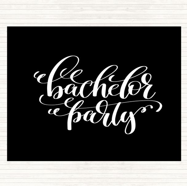 Black White Bachelor P[Arty Quote Dinner Table Placemat