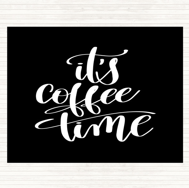 Black White It's Coffee Time Quote Mouse Mat Pad
