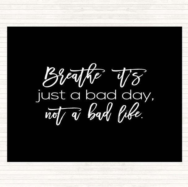 Black White Bad Day Quote Dinner Table Placemat