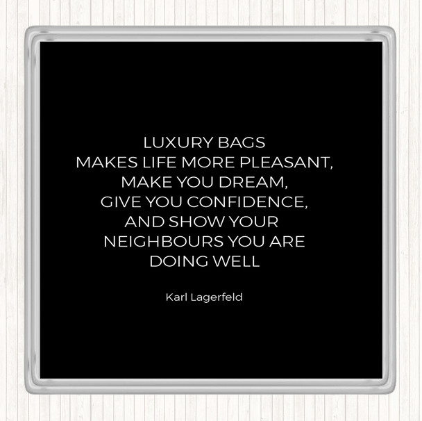 Black White Karl Photographs -Luxury Bags Quote Drinks Mat Coaster