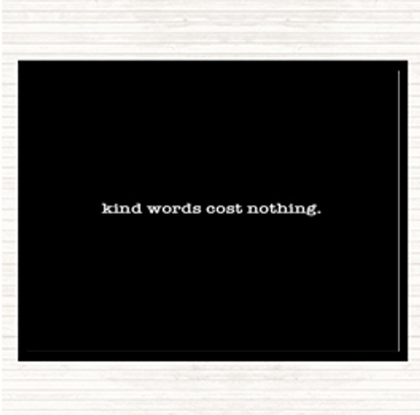 Black White Kind Words Quote Mouse Mat Pad