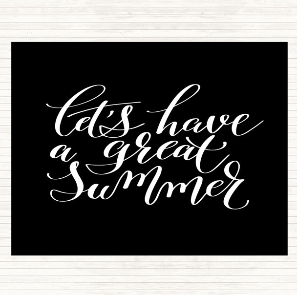 Black White Lets Have A Great Summer Quote Dinner Table Placemat