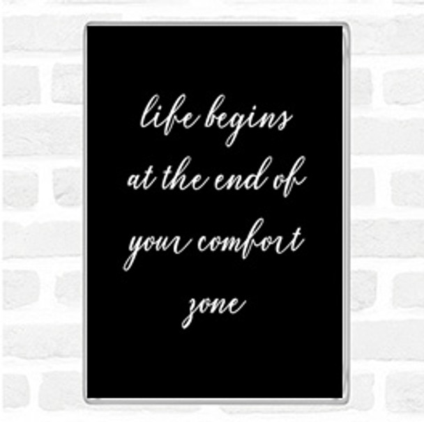 Black White Life Begins Quote Jumbo Fridge Magnet