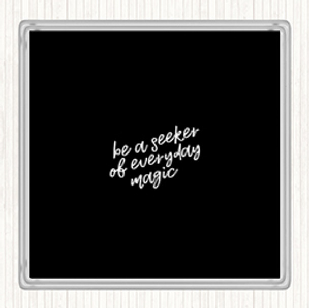 Black White Be A Seeker Quote Drinks Mat Coaster