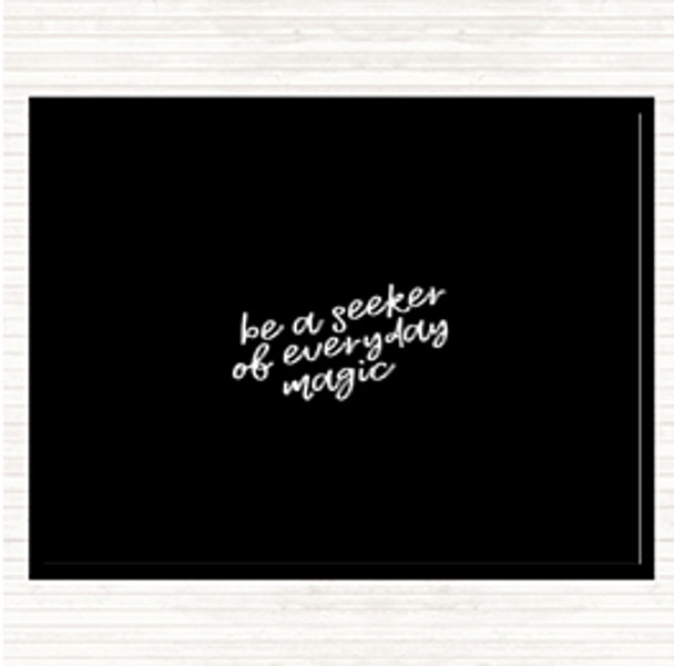 Black White Be A Seeker Quote Dinner Table Placemat
