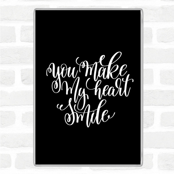 Black White Make My Heart Smile Quote Jumbo Fridge Magnet