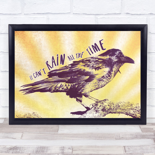 Quote It Can't Rain All The Time Crow Sun Rays Gothic Wall Art Print ...