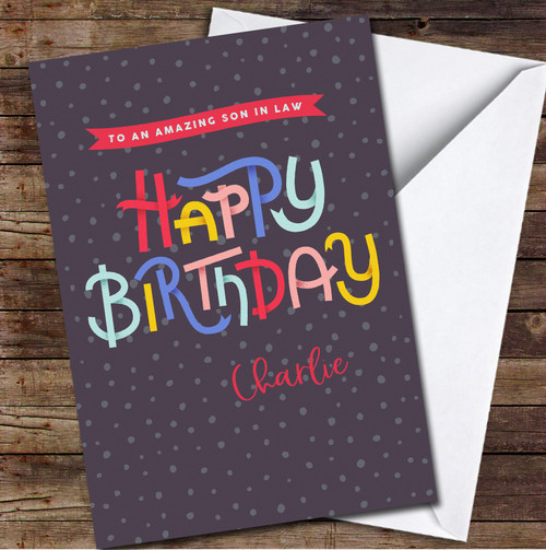 Son In Law Funky Colourful Letters Any Text Personalised Birthday Card ...