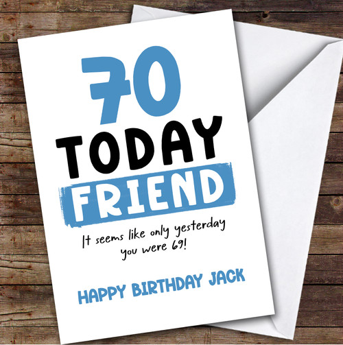 70th Birthday Card Personalised Male Friend - The Card Zoo