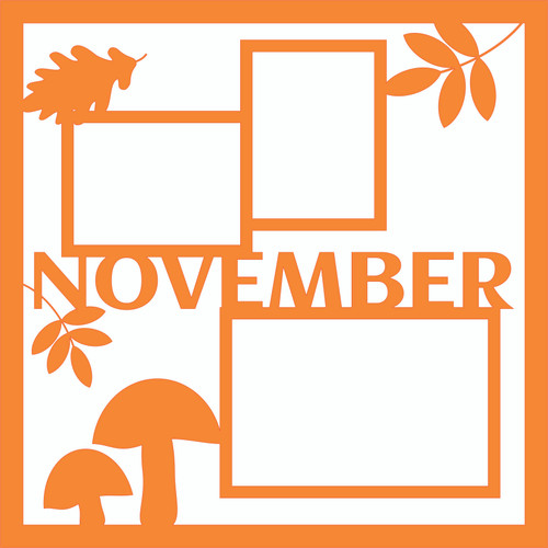 NOVEMBER PG 1 - 12 X 12 SCRAPBOOK OVERLAY