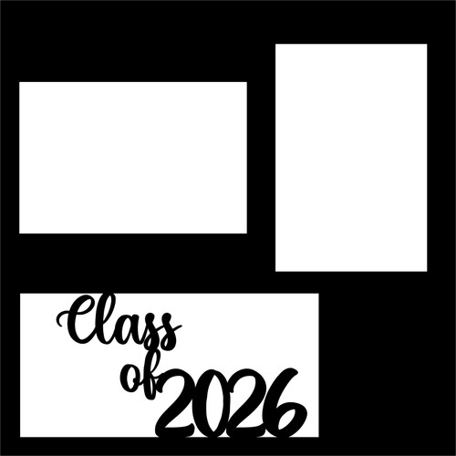CLASS OF 2026 TEXT - 12 X 12 SCRAPBOOK OVERLAY
