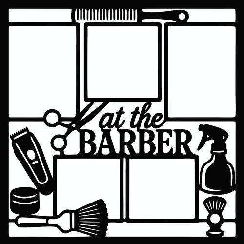 AT THE BARBER - 12 X 12 SCRAPBOOK OVERLAY