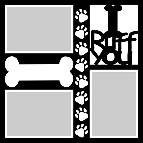 I Ruff You - 12x12 Overlay