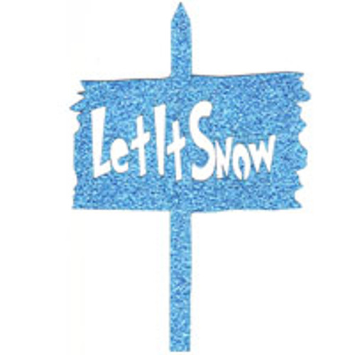 Let It Snow Laser Die Cut - GLITTER - Sign