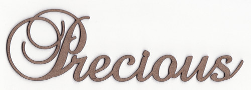 PRECIOUS - Fancy Chipboard Word