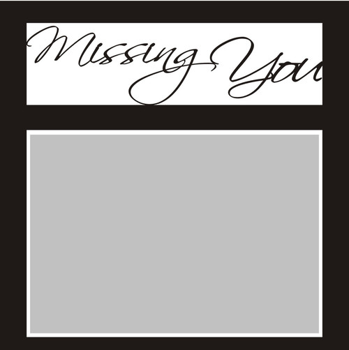 Missing You - 6x6 Overlay