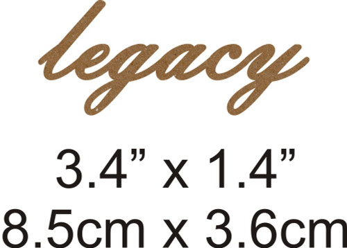 Legacy  - Beautiful Script Chipboard Word