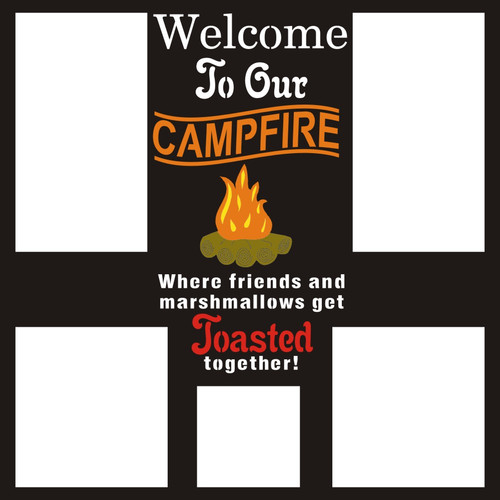 Welcome to our Campfire - 12x12 Overlay