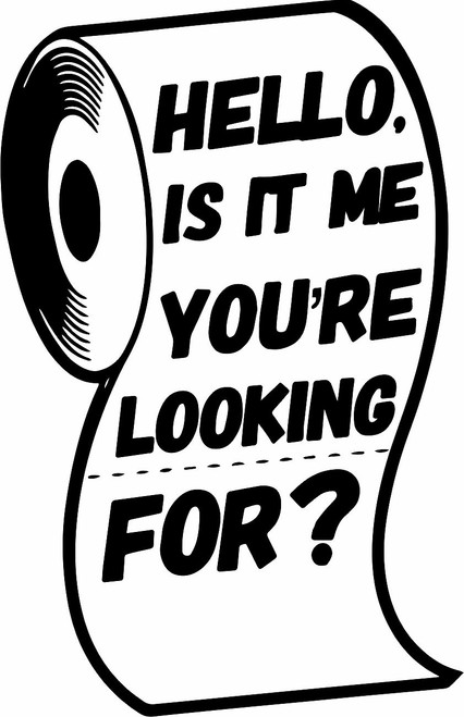 Hello, is it me your're looking for? - Laser Die Cut