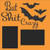 BAT SHIT CRAZY - 12 X 12 SCRAPBOOK OVERLAY