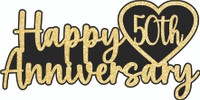 HAPPY 50TH ANNIVERSARY GOLD GLITTER - LASER DIE CUT